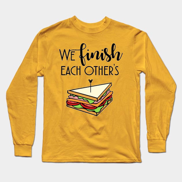 We Finish Each Other's Sentences Part 1 Long Sleeve T-Shirt by MickeyBlog.com